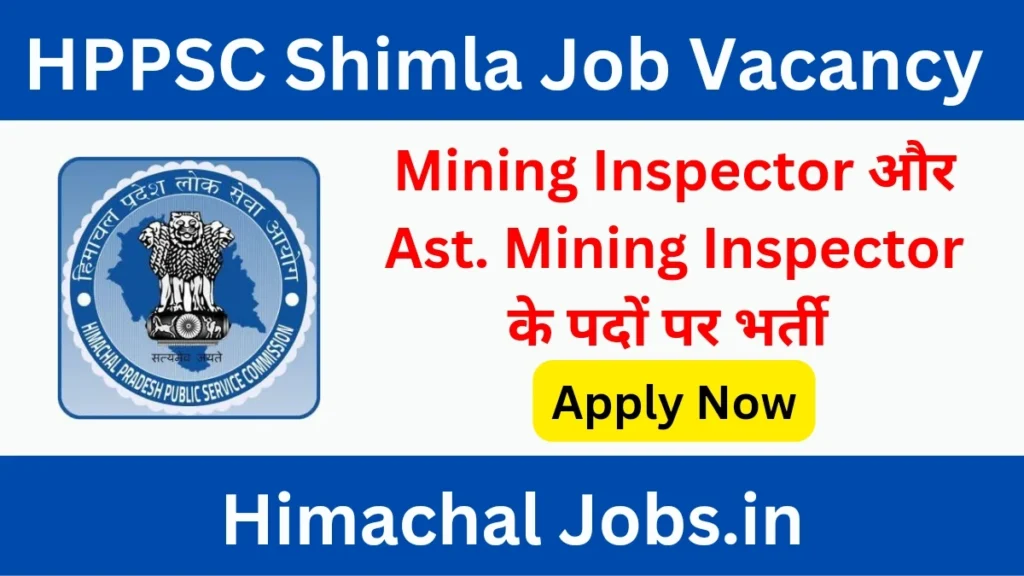 HPPSC Shimla Mining Inspector Job Vacancy 2023