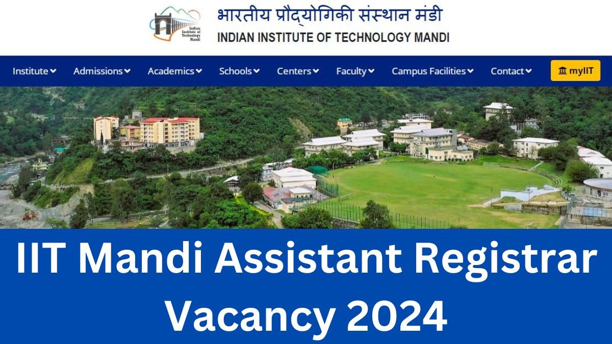 IIT Mandi Assistant Registrar Vacancy 2024