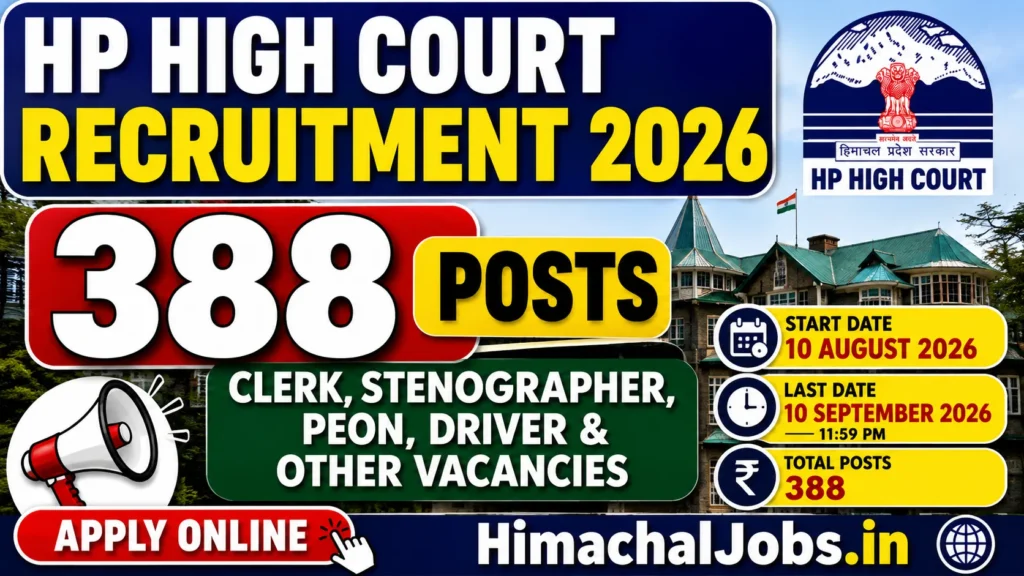 HP High Court Recruitment 2026: 388 Posts, Clerk, Stenographer, Peon, Driver & Other Vacancies, Apply Online