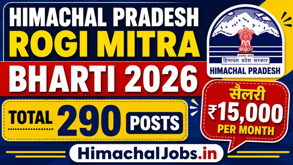 HP Rogi Mitra Recruitment 2026 (290 Posts) 12th Pass, ₹15,000 Salary