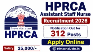 HPRCA Assistant Staff Nurse Recruitment 2026 Notification Out for 312 Posts, Apply Online