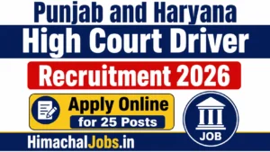 Punjab and Haryana High Court Driver Recruitment 2026