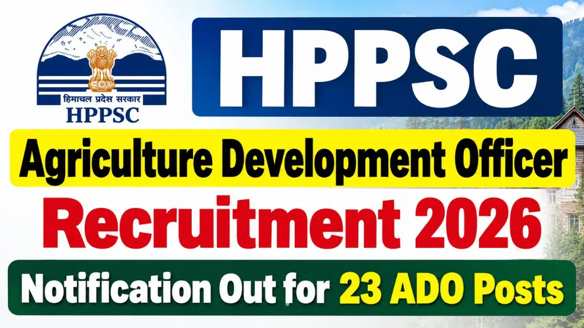 HPPSC Agriculture Development Officer Recruitment 2026 Notification Out for 23 ADO Posts