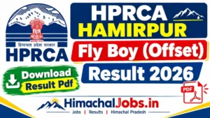 HPRCA Fly Boy (Offset) Job Trainee Result 2026 Declared: Check Post Code-25010 Final Selection List