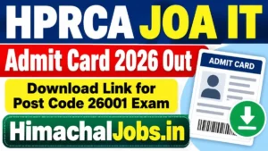 HPRCA JOA IT Admit Card 2026