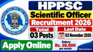 HPPSC Scientific Officer Recruitment 2026: Apply Online for 03 Posts