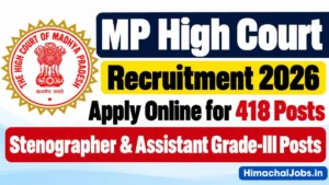 MP High Court Recruitment 2026 Apply Online for 418 Stenographer & Assistant Grade-III Posts